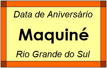 Data de Aniversário da Cidade Maquiné