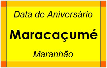 Data de Aniversário da Cidade Maracaçumé