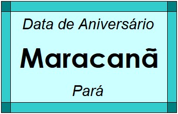 Data de Aniversário da Cidade Maracanã