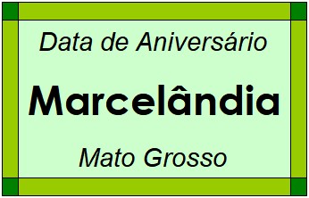 Data de Aniversário da Cidade Marcelândia