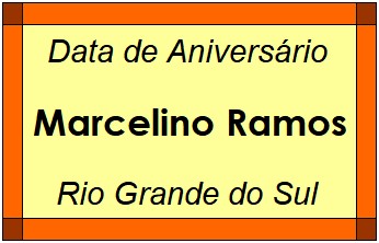 Data de Aniversário da Cidade Marcelino Ramos