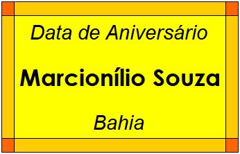 Data de Aniversário da Cidade Marcionílio Souza