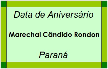 Data de Aniversário da Cidade Marechal Cândido Rondon