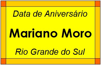 Data de Aniversário da Cidade Mariano Moro