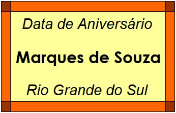 Data de Aniversário da Cidade Marques de Souza