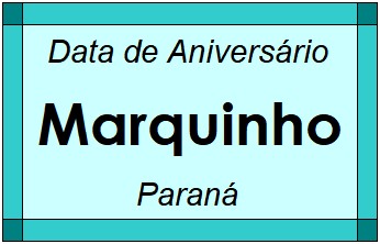 Data de Aniversário da Cidade Marquinho