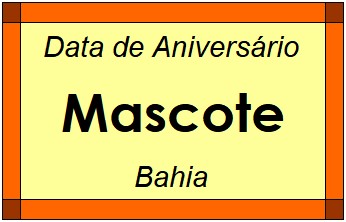 Data de Aniversário da Cidade Mascote