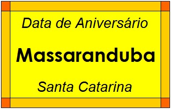 Data de Aniversário da Cidade Massaranduba