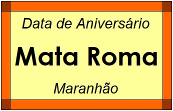 Data de Aniversário da Cidade Mata Roma