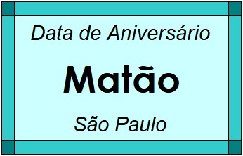 Data de Aniversário da Cidade Matão