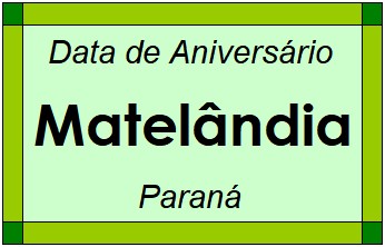 Data de Aniversário da Cidade Matelândia