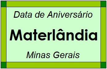 Data de Aniversário da Cidade Materlândia