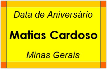 Data de Aniversário da Cidade Matias Cardoso