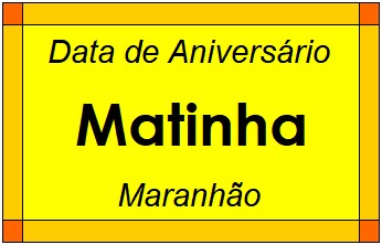 Data de Aniversário da Cidade Matinha