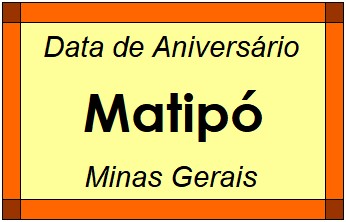 Data de Aniversário da Cidade Matipó