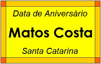 Data de Aniversário da Cidade Matos Costa