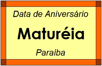 Data de Aniversário da Cidade Maturéia