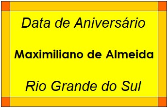 Data de Aniversário da Cidade Maximiliano de Almeida