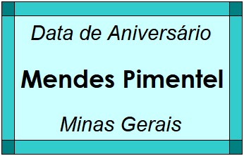 Data de Aniversário da Cidade Mendes Pimentel