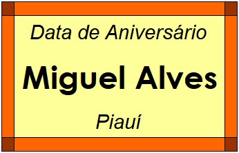 Data de Aniversário da Cidade Miguel Alves