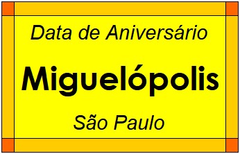 Data de Aniversário da Cidade Miguelópolis