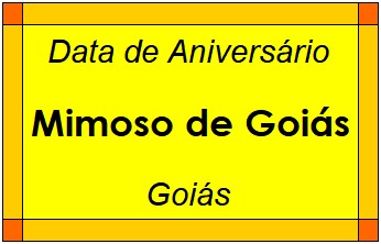 Data de Aniversário da Cidade Mimoso de Goiás