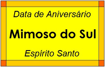 Data de Aniversário da Cidade Mimoso do Sul