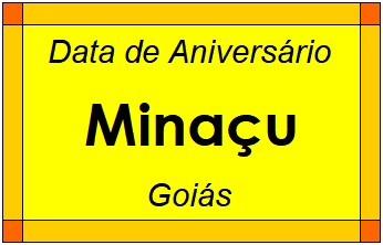 Data de Aniversário da Cidade Minaçu