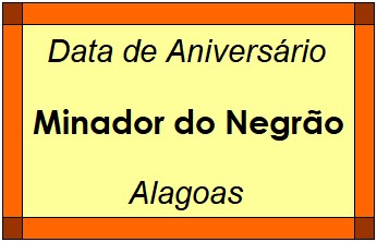 Data de Aniversário da Cidade Minador do Negrão