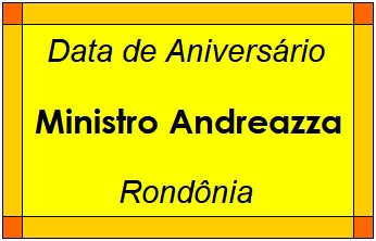 Data de Aniversário da Cidade Ministro Andreazza