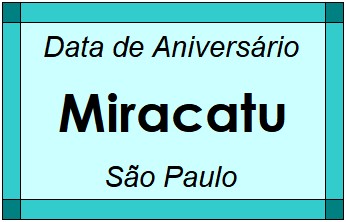 Data de Aniversário da Cidade Miracatu