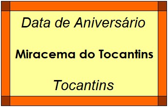 Data de Aniversário da Cidade Miracema do Tocantins