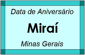 Data de Aniversário da Cidade Miraí