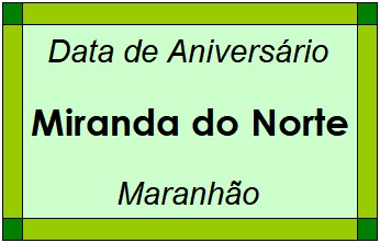 Data de Aniversário da Cidade Miranda do Norte