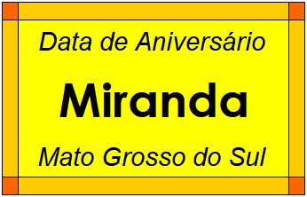 Data de Aniversário da Cidade Miranda