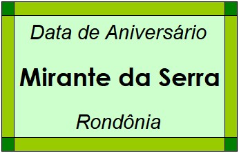 Data de Aniversário da Cidade Mirante da Serra