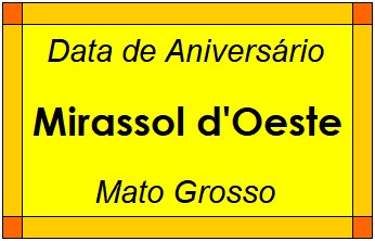 Data de Aniversário da Cidade Mirassol d'Oeste