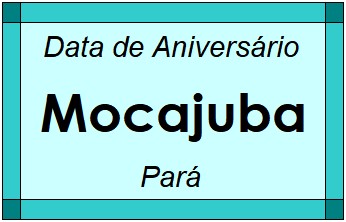 Data de Aniversário da Cidade Mocajuba