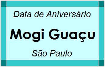 Data de Aniversário da Cidade Mogi Guaçu