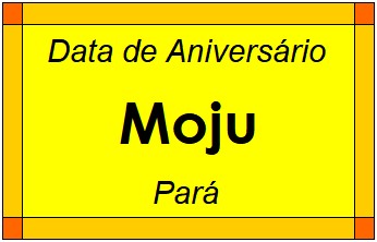 Data de Aniversário da Cidade Moju