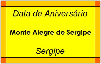 Data de Aniversário da Cidade Monte Alegre de Sergipe