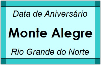 Data de Aniversário da Cidade Monte Alegre