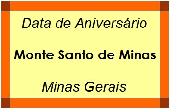 Data de Aniversário da Cidade Monte Santo de Minas