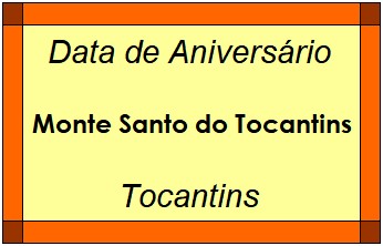 Data de Aniversário da Cidade Monte Santo do Tocantins