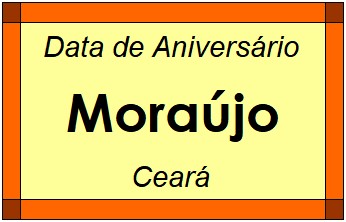 Data de Aniversário da Cidade Moraújo