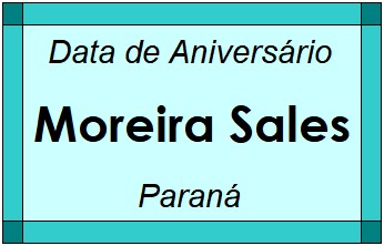 Data de Aniversário da Cidade Moreira Sales