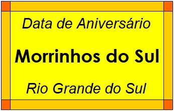 Data de Aniversário da Cidade Morrinhos do Sul