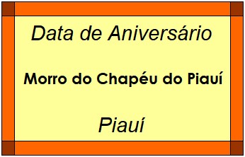 Data de Aniversário da Cidade Morro do Chapéu do Piauí