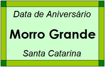 Data de Aniversário da Cidade Morro Grande