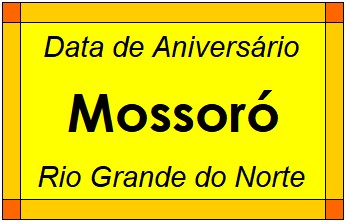 Data de Aniversário da Cidade Mossoró